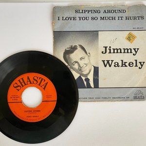 1959 Jimmy Wakely 45 Record Original Picture Sleeve Slipping Around Shasta 107Y
